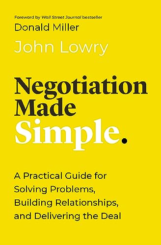 Negotiation Made Simple: A Practical Guide for Solving Problems, Building Relationships, and Delivering the Deal (Made Simple Series) von HarperCollins Leadership